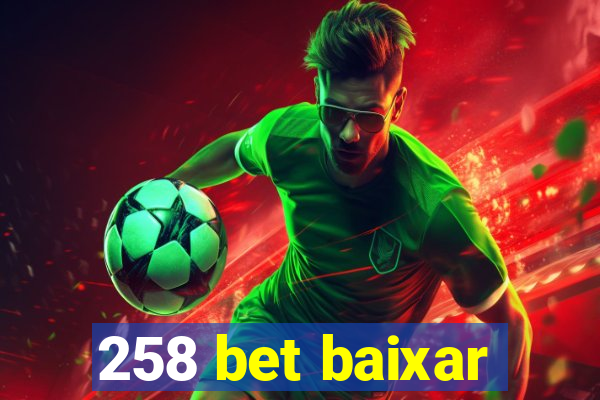 258 bet baixar